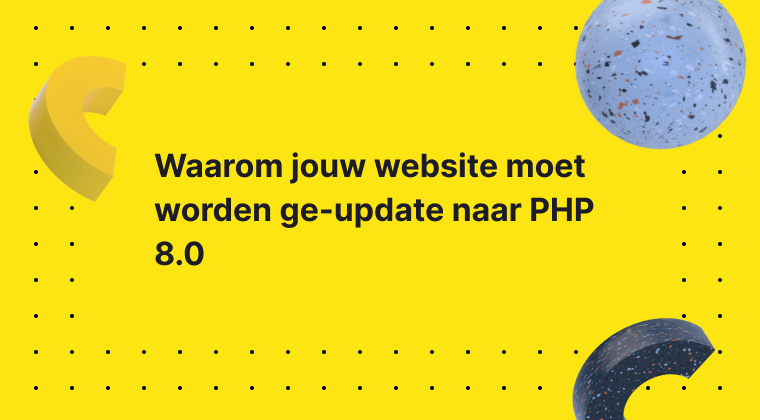 Waarom jouw website moet worden ge-update naar PHP 8.0- Happy Horizon 