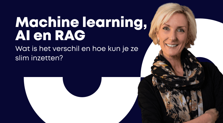 Machine learning, AI en RAG. Wat is het verschil en hoe kun je ze slim inzetten?