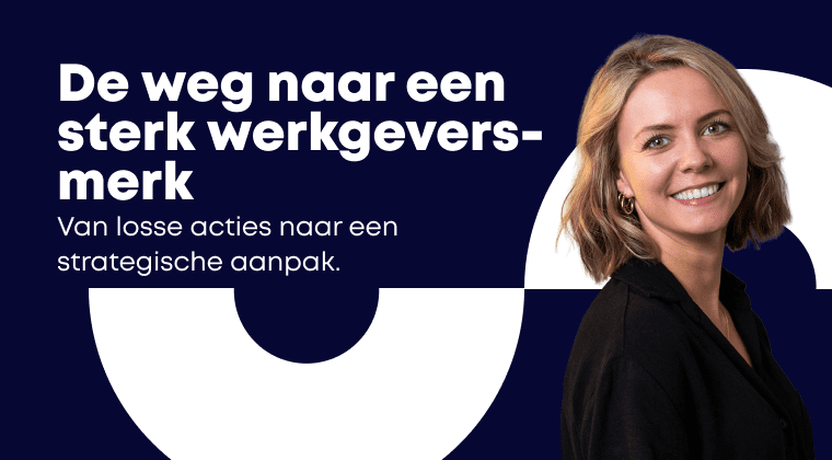 Een blonde vrouw, Laura Gommers, lacht naar de camera. Ze staat naast de titel en ondertitel van een blog, die luidt: "De weg naar een sterk werkgeversmerk" en "Van losse acties naar een strategische aanpak."